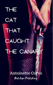 The cat that caught the canary cover image