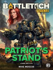 Battletech legends : patriot's stand cover image