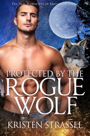Protected by the Rogue Wolf cover image