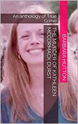 Cover image for The Murder of Kathleen McCormack Durst