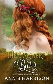 The Farmer's Baby : Australian Brides cover image