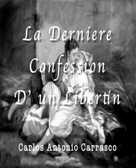 Cover image for La Derniére Confession D' un Libertin