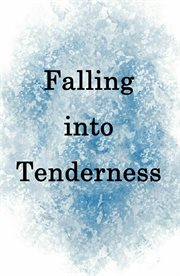 Falling into tenderness cover image