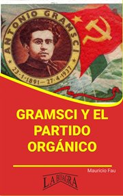 Gramsci y el partido orgánico cover image