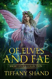 Of elves and fae cover image