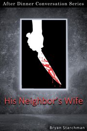 His neighbor's wife cover image