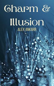 Charm and illusion cover image