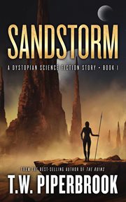 Sandstorm : a dystopian science fiction story cover image