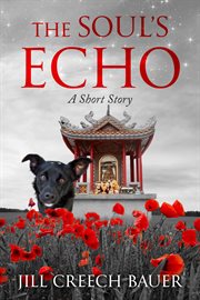 The soul's echo: a short story : A Short Story cover image