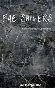 Fae shivers: remembered nightmares cover image