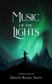 Music of the lights: a short story of efruumani : A Short Story of Efruumani cover image