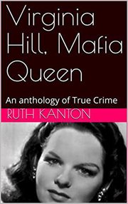 Mafia queen an anthology of true crime virginia hill cover image