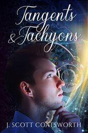 Tangents & tachyons cover image