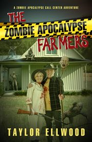 The zombie apocalypse farmers cover image