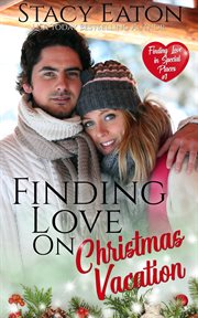 Finding love on Christmas vacation. Finding love in special places cover image