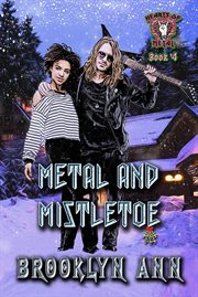 Metal and Mistletoe : Hearts of Metal cover image