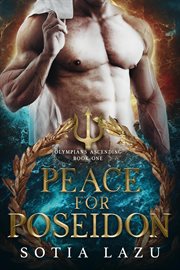 Peace for Poseidon : Olympians Ascending cover image