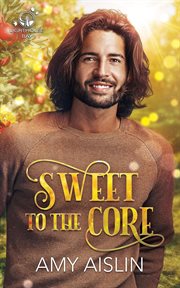Sweet to the Core cover image