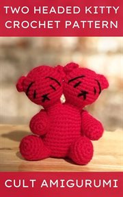 Two headed kitty crochet pattern cover image