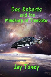 Doc Roberts and the mindharp of Tombaku. Space rogue cover image