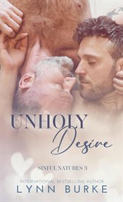Unholy Desire : A Father's Best Friend Gay Romance cover image