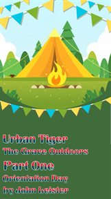 Urban tiger the grave outdoors part one orientation day cover image