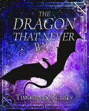 The dragon that never was cover image