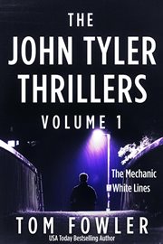The John Tyler Thrillers, Volume 1. Volume 1 cover image