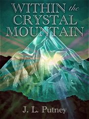 Within the Crystal Mountain cover image