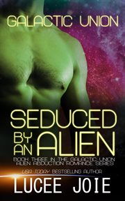 Seduced by an alien cover image