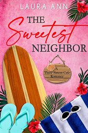 The Sweetest Neighbor cover image