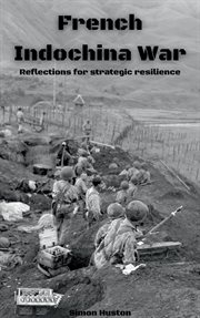 French indochina war: reflections for strategic resilience cover image