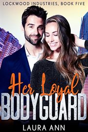 Her Loyal Bodyguard cover image