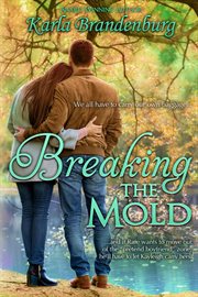 Breaking the Mold : Hoffman Grove cover image