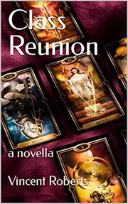 Class reunion: a novella cover image