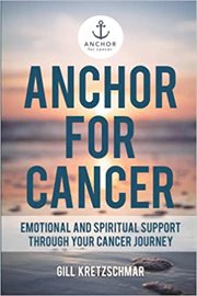 Anchor for cancer-emotional and spiritual support cover image
