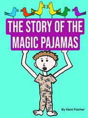 The Story of the Magic Pajamas cover image