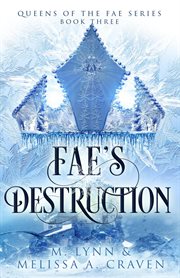 Fae's destruction: a fae fantasy romance cover image