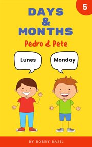 Days & months: learn basic spanish to english book for kids cover image