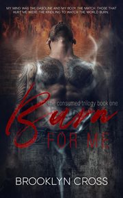 Burn for me cover image