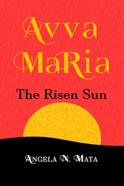 Avva maria (the risen sun) cover image