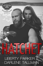 Hatchet : Rebel Guardians MC cover image