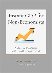 Instant gdp for non-economists : Economists cover image