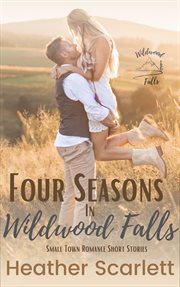 Four Seasons in Wildwood Falls : Wildwood Falls cover image