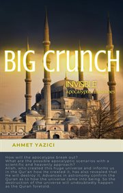 Big crunch: invisible apocalyptic machines : Invisible Apocalyptic Machines cover image