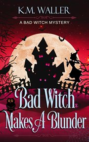 Bad witch makes a blunder cover image