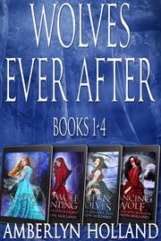 Wolves ever after. Books 1-4 cover image