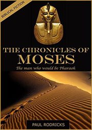The chronicles of moses: the man who would be pharaoh cover image