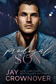 Prodigal Son : A Sexy Single Dad Romance. Forever Marked: The Second Generation of the Marked Men cover image