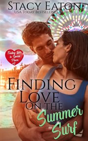 Finding Love on the Summer's Surf : Finding Love in Special Places cover image